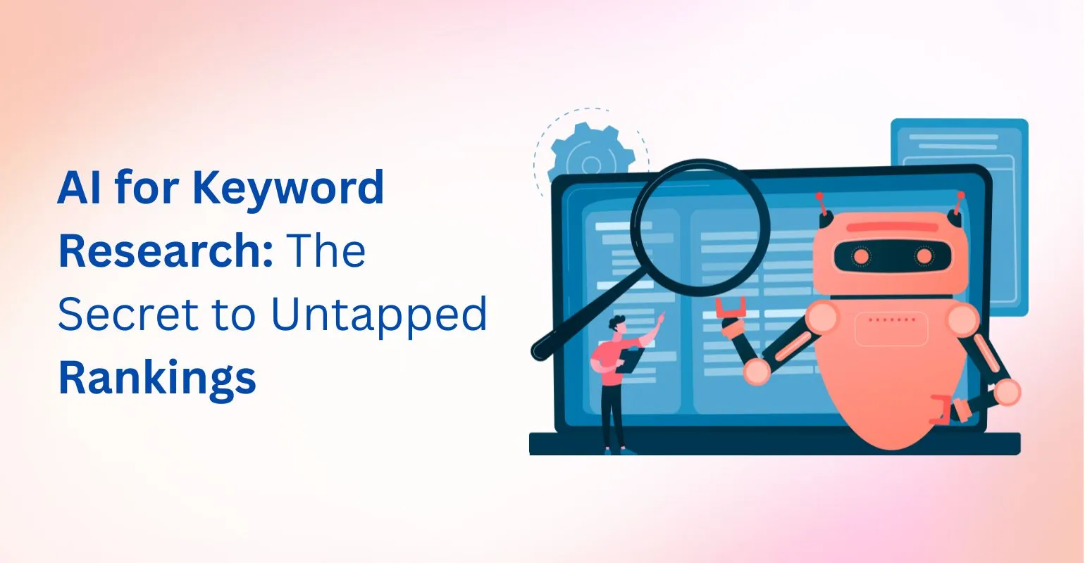 AI for Keyword Research: The Secret to Untapped Rankings