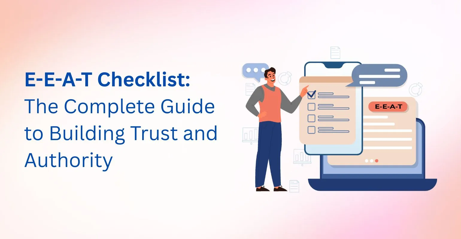 E-E-A-T Checklist: The Complete Guide to Building Trust and Authority