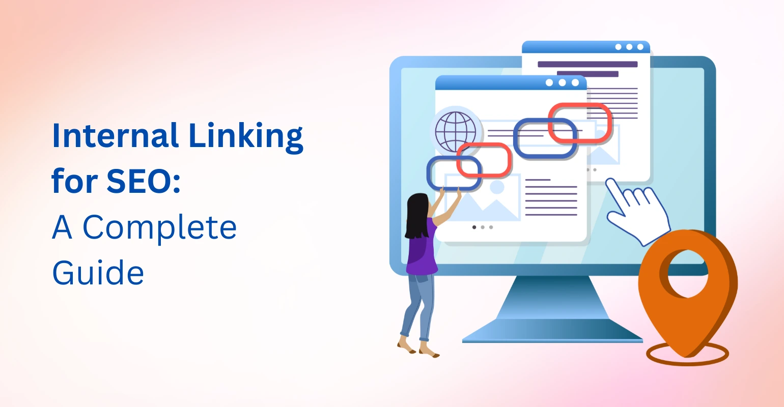 Internal Linking for SEO: The Complete Guide to Site Authority & Structure