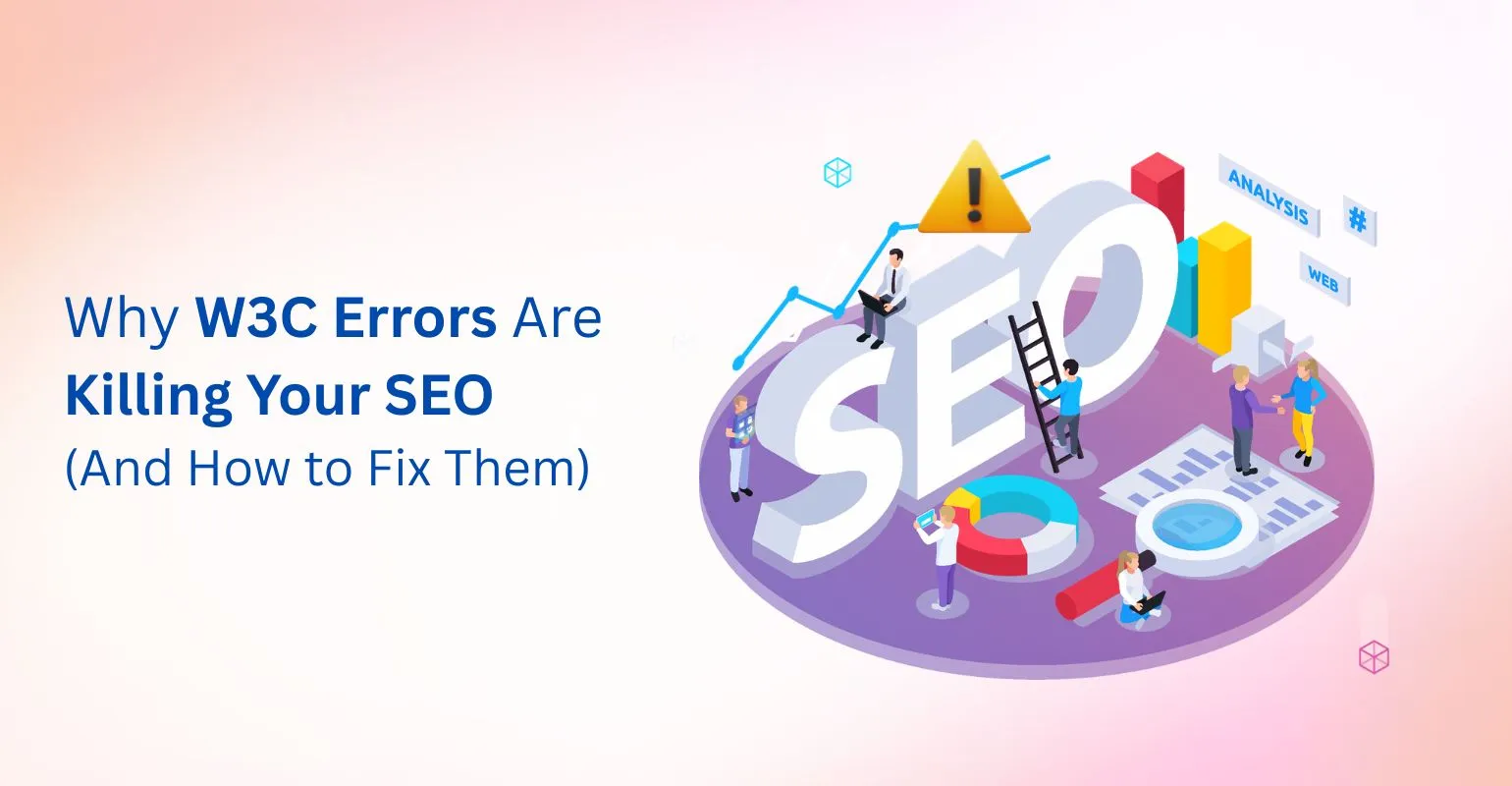 How to Fix W3C Validation Errors (Step-by-Step Guide for SEO in 2026)