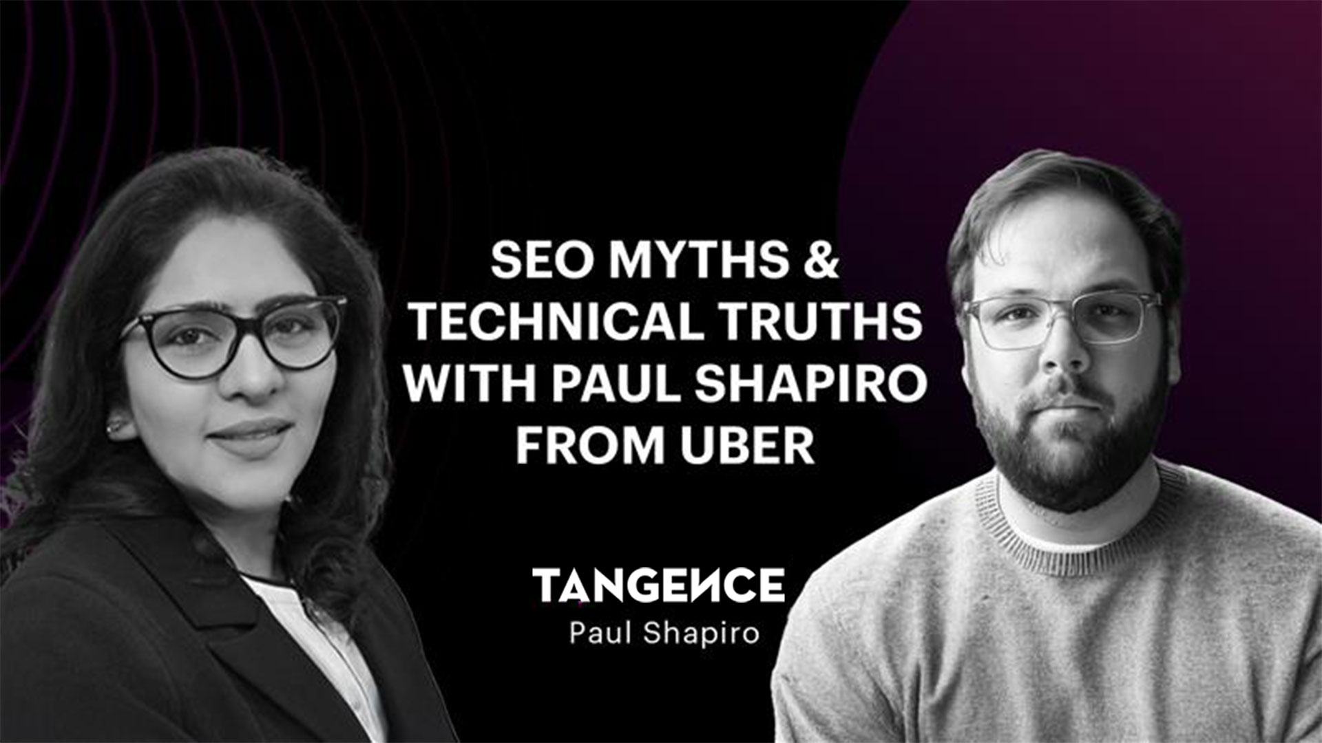 SEO Myths & Technical Truths With Paul Shapiro From Uber