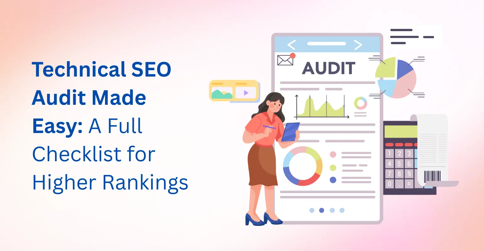 Technical SEO Audit Made Easy: A Full Checklist for Higher Rankings