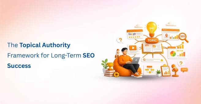 How to Build Topical Authority: The SEO Advantage That Builds Trust and Rankings