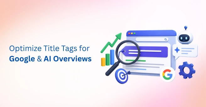 How to Write SEO Title Tags That Rank Higher and Get More Clicks (2026 Guide)